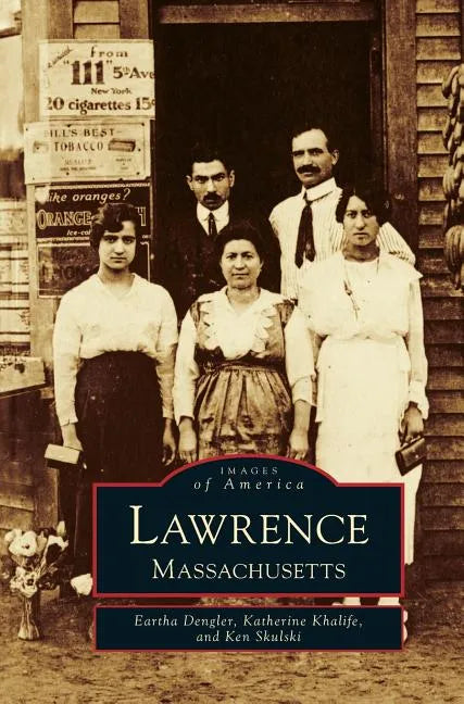 Lawrence: Massachusetts - Hardcover