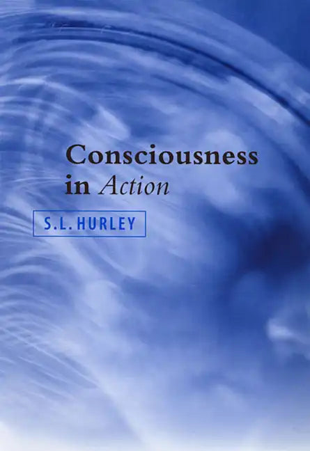 Consciousness in Action - Paperback