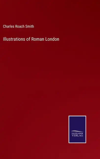 Illustrations of Roman London - Hardcover