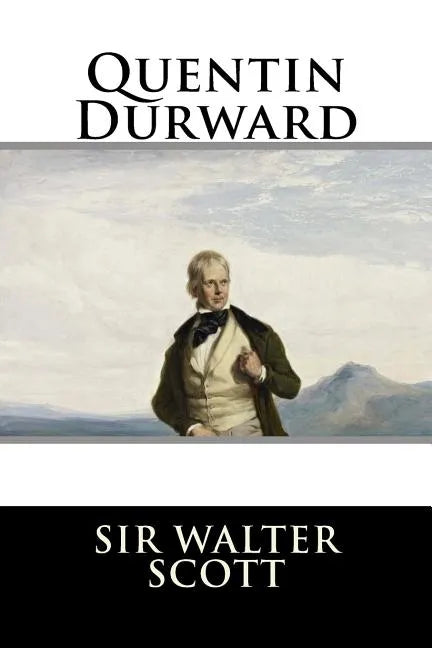 Quentin Durward - Paperback