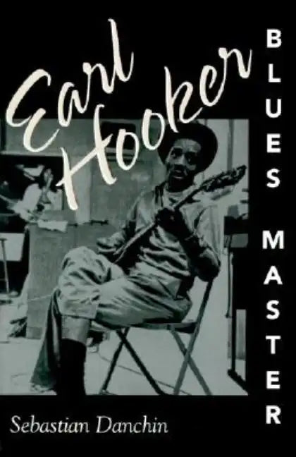 Earl Hooker, Blues Master - Paperback