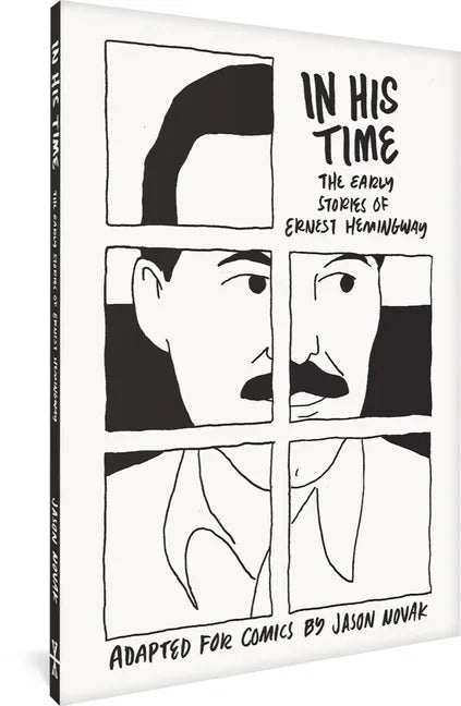 In His Time: The Early Stories of Ernest Hemingway - Paperback