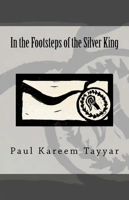 In the Footsteps of the Silver King - Paperback