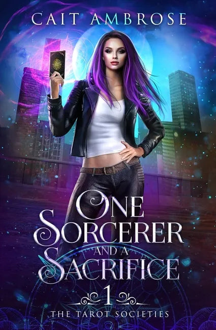 One Sorcerer and a Sacrifice: An Urban Fantasy Romance - Paperback