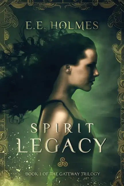 Spirit Legacy: Book 1 of the Gateway Trilogy - Paperback