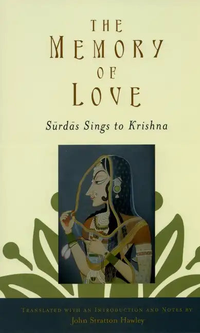 The Memory of Love: Surdas Sings to Krishna - Paperback