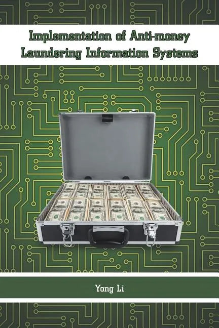 Implementation of Anti-money Laundering Information Systems - Paperback