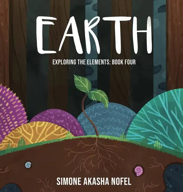 Earth: Exploring the Elements - Hardcover