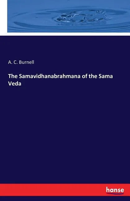 The Samavidhanabrahmana of the Sama Veda - Paperback