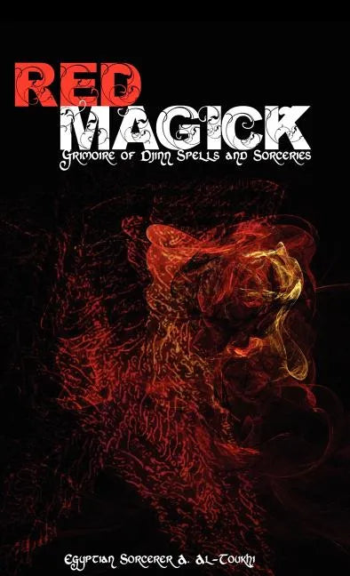 Red Magick: Grimoire of Djinn Spells and Sorceries - Hardcover