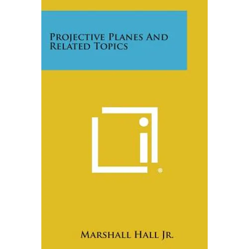 Projective Planes and Related Topics - Paperback