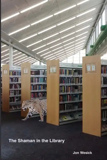The Shaman in the Library - Paperback