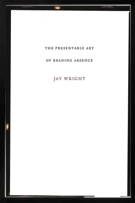 Presentable Art of Reading Absence - Paperback