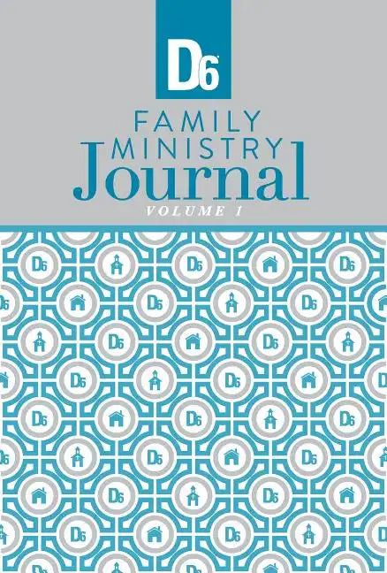 D6 Family Ministry Journal - Paperback