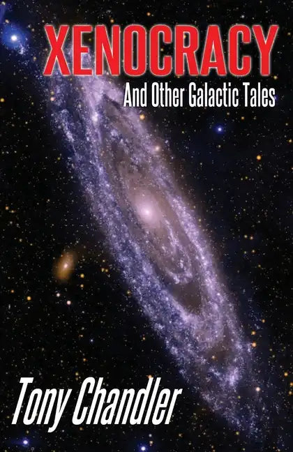 Xenocracy And Other Galactic Tales - Paperback