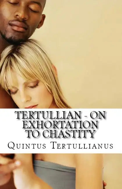 On Exhortation to Chastity - Paperback