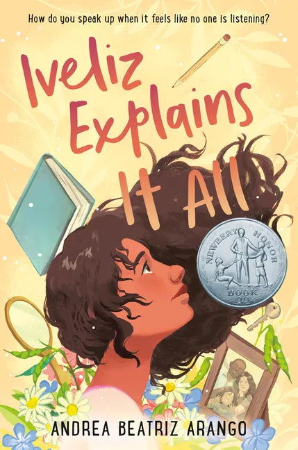 Iveliz Explains It All: (Newbery Honor Award Winner) - Hardcover