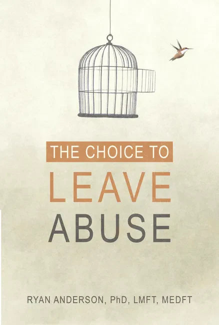 The Choice to Leave Abuse - Paperback