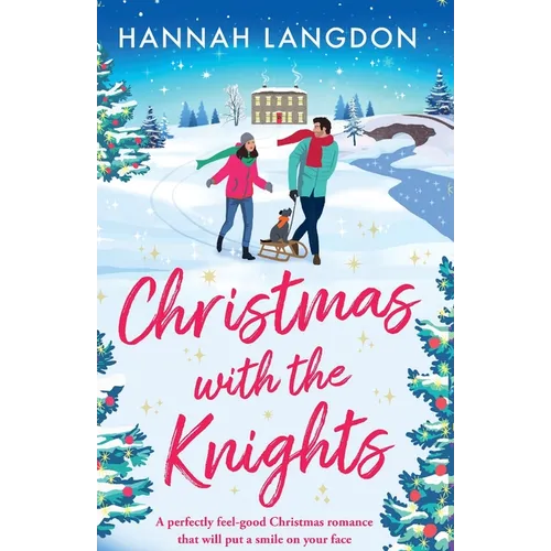 Christmas with the Knights: A perfectly feel-good Christmas romance that will put a smile on your face - Paperback