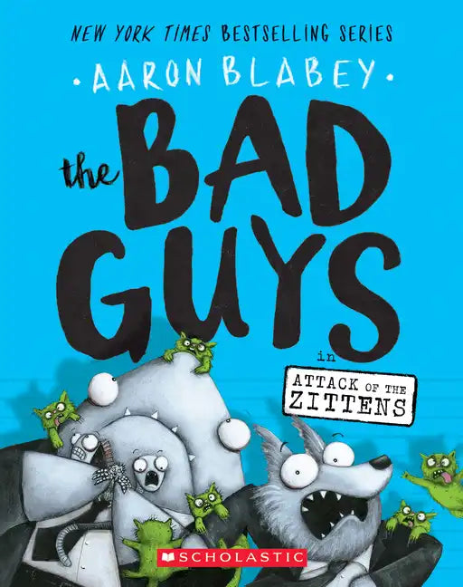 The Bad Guys in Attack of the Zittens (the Bad Guys #4): Volume 4 - Paperback
