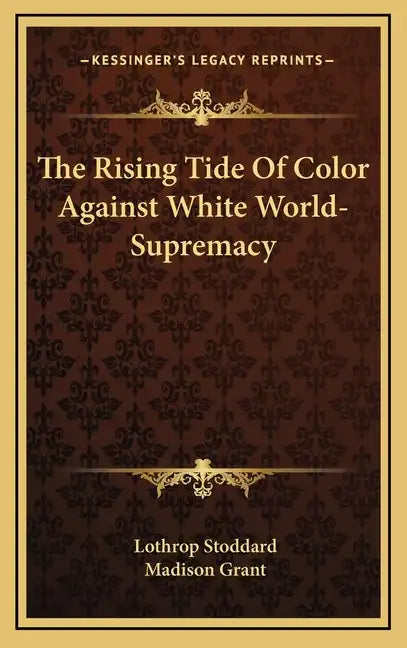 The Rising Tide of Color Against White World-Supremacy - Hardcover