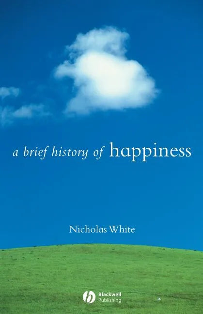 A Brief History of Happiness - Paperback
