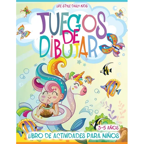 Juegos de Dibujar y Colorear: Libro en Español para Niños de 3 a 5 Años. Este libro incluye páginas para colorear, conecta los puntos, colorear por - Paperback