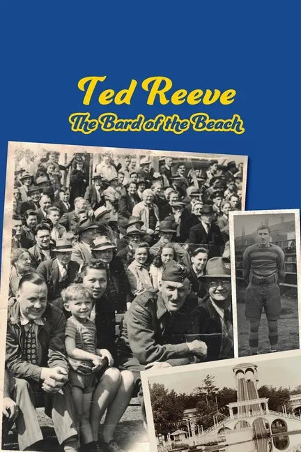Ted Reeve: The Bard of the Beach - Paperback