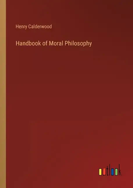 Handbook of Moral Philosophy - Paperback