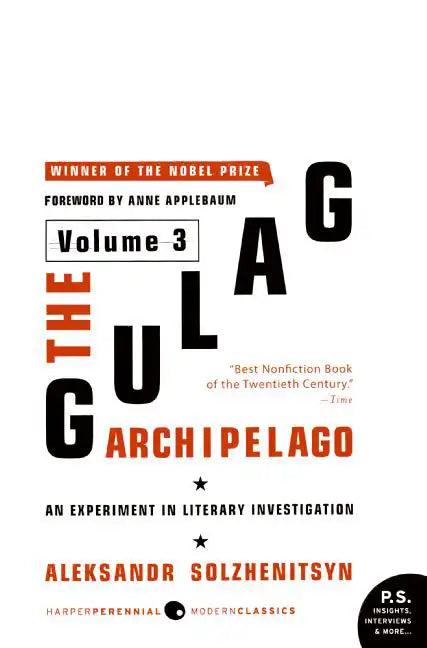 The Gulag Archipelago [Volume 3]: An Experiment in Literary Investigation - Paperback