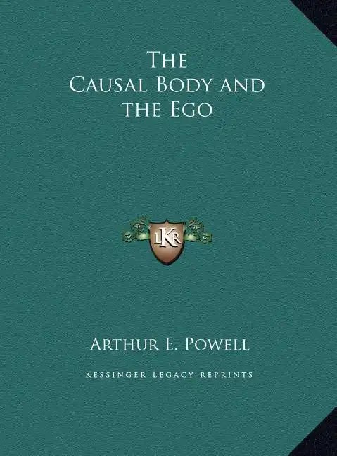 The Causal Body and the Ego - Hardcover