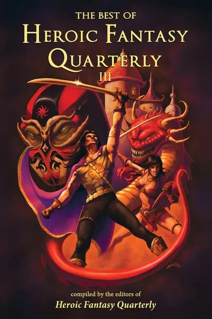 The Best of Heroic Fantasy Quarterly: Volume 3 - Paperback