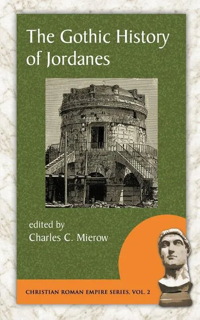 The Gothic History of Jordanes - Paperback