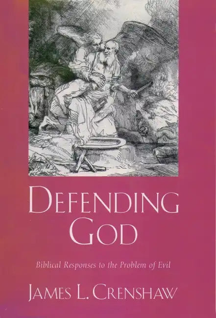 Defending God: Biblical Responses to the Problem of Evil - Hardcover