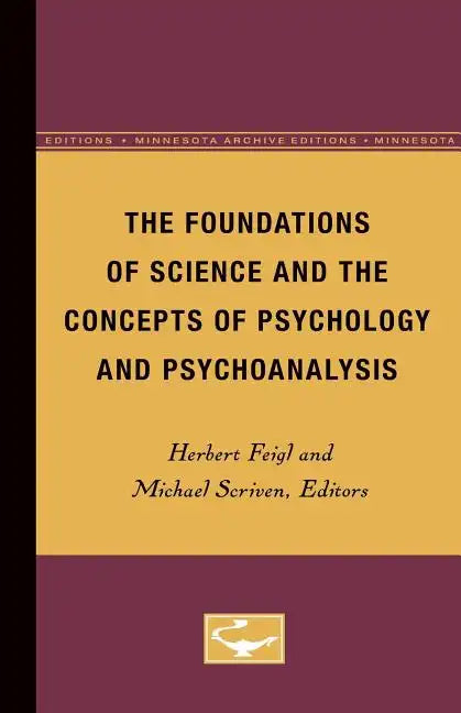 The Foundations of Science and the Concepts of Psychology and Psychoanalysis - Paperback