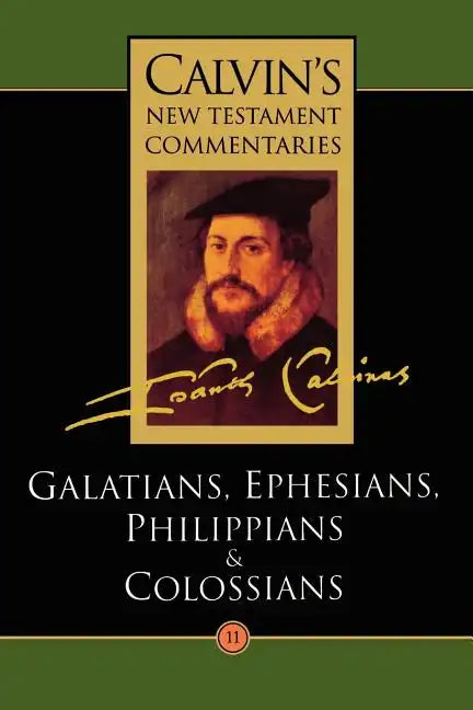 The Epistles of Paul the Apostle to the Galatians, Ephesians, Philippians and Colossians - Paperback
