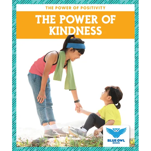 The Power of Kindness - Library Binding