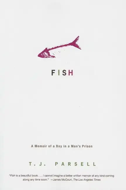 Fish: A Memoir of a Boy in a Man's Prison - Paperback