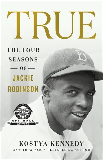 True: The Four Seasons of Jackie Robinson - Paperback