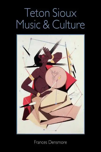 Teton Sioux Music and Culture - Paperback