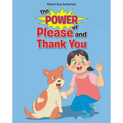 The Power of Please and Thank You - Paperback