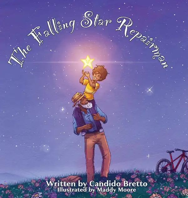The Falling Star Repairman: An Imaginative Read-Aloud Tale of Heroes - Hardcover