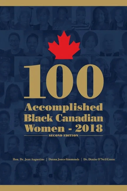 100 Accomplished Black Canadian Women 2018 - Paperback