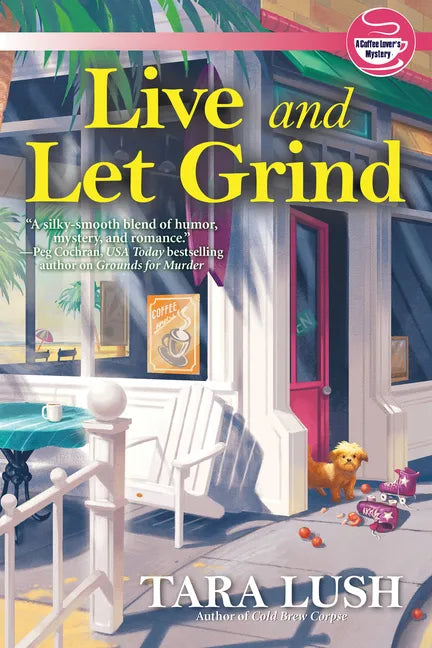 Live and Let Grind - Hardcover