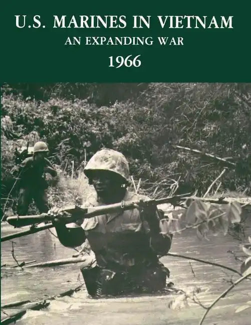 U. S. Marines in Vietnam: An Expanding War, 1966 - Paperback