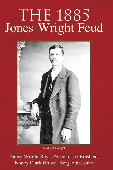 The 1885 Jones-Wright Feud - Paperback