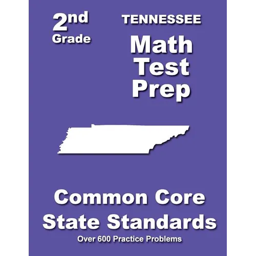 Tennessee 2nd Grade Math Test Prep: Common Core State Standards - Paperback