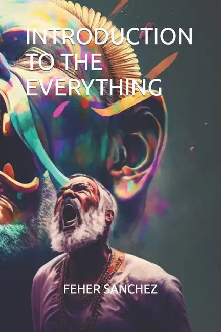 Introduction to the Everything - Paperback