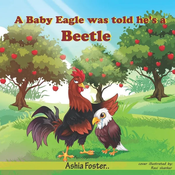 A Baby Eagle Was Told He's A Beetle - Paperback