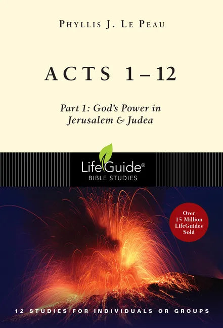 Acts 1-12: Part 1: God's Power in Jerusalem and Judea - Paperback